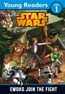 Star Wars: Ewoks Join the Fight : Star Wars Young Readers, Paperback Book Star Wars: Ewoks Join the Fight : Star Wars Young Readers, Paperback Book