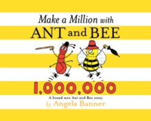 Make a Million with Ant and Bee, Hardback Book Make a Million with Ant and Bee, Hardback Book