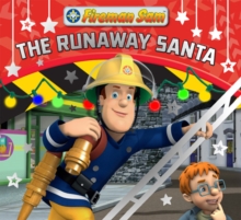 Fireman Sam: The Runaway Santa, Paperback Book Fireman Sam: The Runaway Santa, Paperback Book