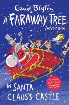 In Santa Claus's Castle : A Faraway Tree Adventure, Paperback Book In Santa Claus's Castle : A Faraway Tree Adventure, Paperback Book