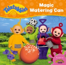 Teletubbies: Magic Watering Can, Hardback Book Teletubbies: Magic Watering Can, Hardback Book