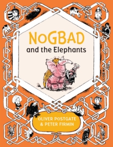 Nogbad and the Elephants, Hardback Book Nogbad and the Elephants, Hardback Book