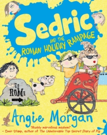 Sedric and the Roman Holiday Rampage, Paperback Book Sedric and the Roman Holiday Rampage, Paperback Book