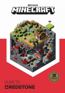 Minecraft Guide to Redstone : An Official Minecraft Book from Mojang, Hardback Book Minecraft Guide to Redstone : An Official Minecraft Book from Mojang, Hardback Book
