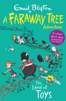 The Land of Toys : A Faraway Tree Adventure, Paperback Book The Land of Toys : A Faraway Tree Adventure, Paperback Book