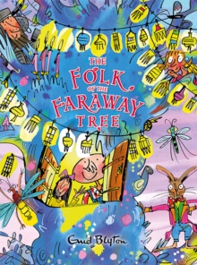 The Folk of the Faraway Tree Gift Edition, Hardback Book The Folk of the Faraway Tree Gift Edition, Hardback Book