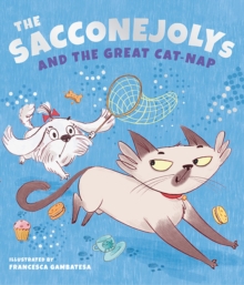 The SACCONEJOLYs and the Great Cat-Nap, Paperback / softback Book The SACCONEJOLYs and the Great Cat-Nap, Paperback / softback Book