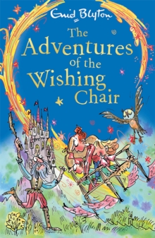 The Adventures of the Wishing-Chair, Paperback / softback Book The Adventures of the Wishing-Chair, Paperback / softback Book