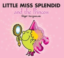 Little Miss Splendid and the Princess, Paperback Book Little Miss Splendid and the Princess, Paperback Book