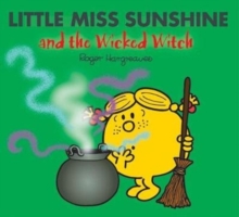 Little Miss Sunshine and the Wicked Witch, Paperback / softback Book Little Miss Sunshine and the Wicked Witch, Paperback / softback Book