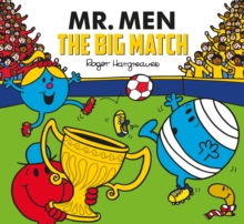 Mr. Men: The Big Match, Paperback / softback Book Mr. Men: The Big Match, Paperback / softback Book