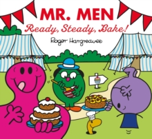 Mr. Men: Ready, Steady, Bake!, Paperback / softback Book Mr. Men: Ready, Steady, Bake!, Paperback / softback Book