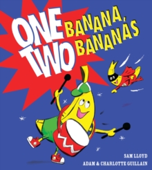 One Banana, Two Bananas, Paperback / softback Book One Banana, Two Bananas, Paperback / softback Book