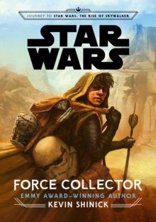 Star Wars: The Force Collector, Paperback / softback Book Star Wars: The Force Collector, Paperback / softback Book