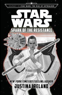 Star Wars: Spark of the Resistance, Paperback / softback Book Star Wars: Spark of the Resistance, Paperback / softback Book