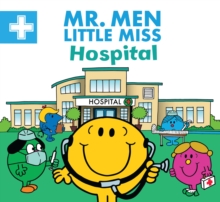 Mr. Men Little Miss Hospital, Paperback / softback Book Mr. Men Little Miss Hospital, Paperback / softback Book