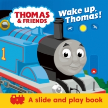 Thomas & Friends: Wake up, Thomas! (A Slide & Play Book), Board book Book Thomas & Friends: Wake up, Thomas! (A Slide & Play Book), Board book Book