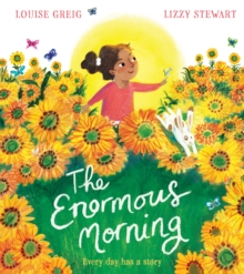 The Enormous Morning