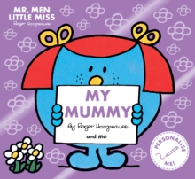 Mr. Men Little Miss: My Mummy : The Perfect Gift For Your Mummy