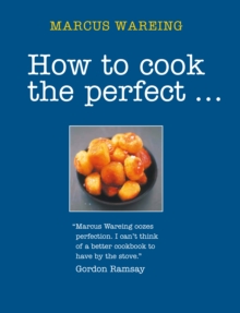 How to Cook the Perfect...