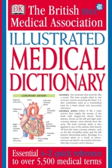 BMA Illustrated Medical Dictionary : Essential A-Z quick reference to over 5,000 medical terms