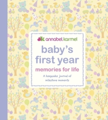 Baby's First Year - Memories for Life : A Keepsake Journal of Milestone Moments, Hardback Book Baby's First Year - Memories for Life : A Keepsake Journal of Milestone Moments, Hardback Book