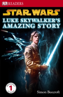 "Star Wars" Luke Skywalker's Amazing Story, Paperback Book "Star Wars" Luke Skywalker's Amazing Story, Paperback Book