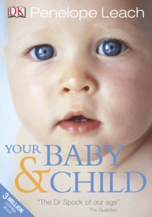 Your Baby and Child, Paperback Book Your Baby and Child, Paperback Book