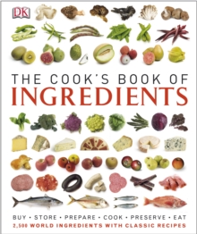 The Cook's Book of Ingredients, Hardback Book The Cook's Book of Ingredients, Hardback Book