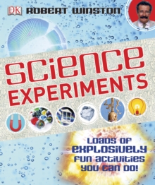 Science Experiments : Loads of Explosively Fun Activities to do!