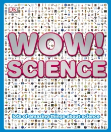 Wow! Science, Hardback Book Wow! Science, Hardback Book