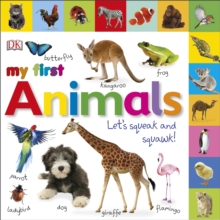 My First Animals Let's Squeak and Squawk, Board book Book My First Animals Let's Squeak and Squawk, Board book Book