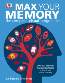 Max Your Memory : The Complete Visual Programme, Paperback Book Max Your Memory : The Complete Visual Programme, Paperback Book