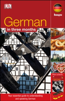 German In 3 Months : Your Essential Guide to Understanding and Speaking German, Mixed media product Book German In 3 Months : Your Essential Guide to Understanding and Speaking German, Mixed media product Book