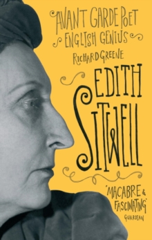 Edith Sitwell : Avant garde poet, English genius