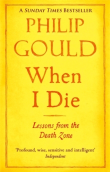 When I Die : Lessons from the Death Zone