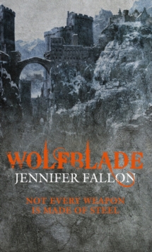 Wolfblade : Wolfblade trilogy Book One