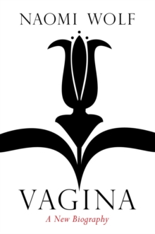 Vagina : A New Biography