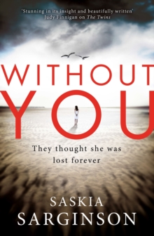 Without You : An emotionally turbulent thriller by Richard & Judy bestselling author