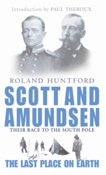 Scott And Amundsen : The Last Place on Earth