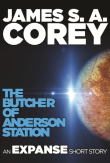 The Butcher of Anderson Station : An Expanse Short Story