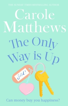 The Only Way is Up : The uplifting, heartwarming read from the Sunday Times bestseller