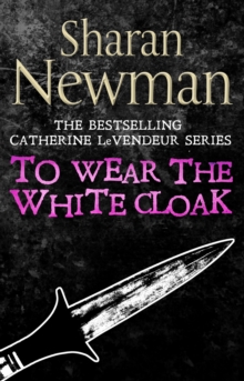 To Wear the White Cloak : Number 7 in series