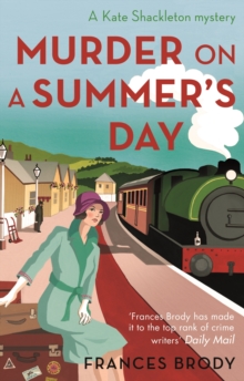 Murder on a Summer's Day : Book 5 in the Kate Shackleton mysteries