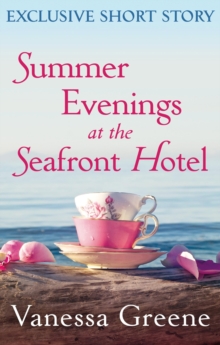 Summer Evenings at the Seafront Hotel : Exclusive Short Story