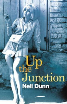 Up The Junction : A Virago Modern Classic