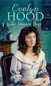 The Damask Days : from the Sunday Times bestseller