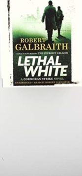 Lethal White : Cormoran Strike Book 4, CD-Audio Book Lethal White : Cormoran Strike Book 4, CD-Audio Book