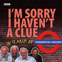 I'm Sorry I Haven't A Clue: In Search Of Mornington Crescent, eAudiobook MP3 eaudioBook I'm Sorry I Haven't A Clue: In Search Of Mornington Crescent, eAudiobook MP3 eaudioBook