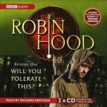 Robin Hood, Will You Tolerate This? : Episode 1, CD-Audio Book Robin Hood, Will You Tolerate This? : Episode 1, CD-Audio Book